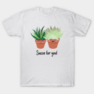 Kawaii Inspired Succulents, Succa for you! Funny Plant Pun! Zebra Succulent and Hen & Chick Succulent T-Shirt